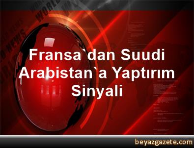 Fransadan Suudi Arabistana yaptırım sinyali Fransadan Suudi Arabistana yaptırım sinyali