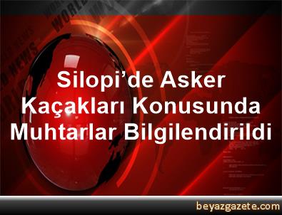 Silopi%E2%80%99de_Asker_Ka%C3%A7aklar%C4%B1_Konusunda_Muhtarlar_Bilgilendirildi.jpeg