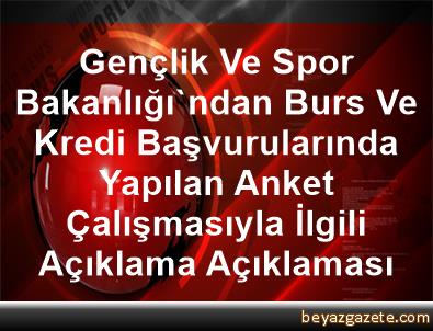 Genclik Ve Spor Bakanligi Ndan Burs Ve Kredi Basvurularinda Yapilan Anket Calismasiyla Ilgili Aciklama Aciklamasi Ankara